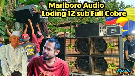 Marlboro Audio Loding 12 Pengajian Horeg Sub Full Cobre Brewog YouTube