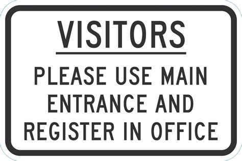 Visitors Please Use Main Entrance Sign —