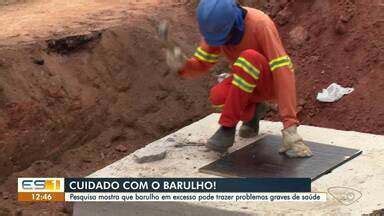 Estv Edi O Regional Pesquisa Mostra Que Barulho Em Excesso Pode