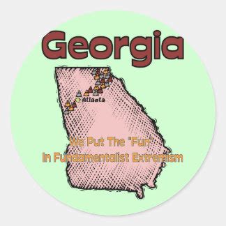 Georgia GA US Motto ~ We Put The "Fun" In Round Sticker