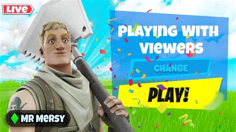 🔴fortnite Playing With Viewers Live Custom Game At The End Of Stream