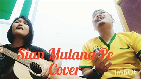 Sian Mulana Pe Song By Jen Manurung Cover YouTube