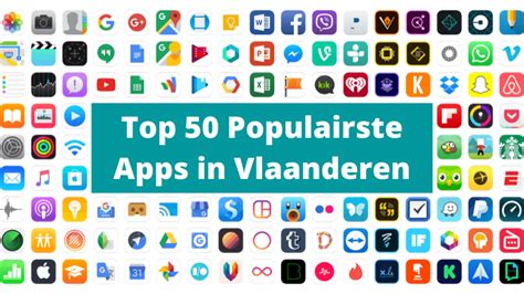 De Top 50 Populairste Apps In Vlaanderen Appstublieft