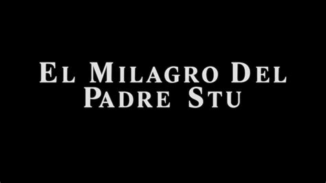 El Milagro Del Padre Stu Trailer En Español Hd 1080p Youtube