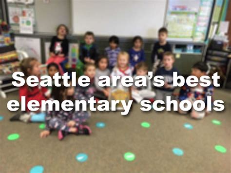 Seattle area's best elementary schools, ranked