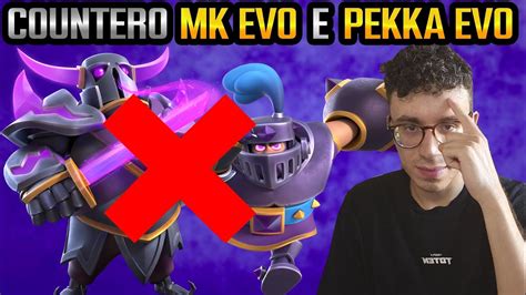 MAZZO PER COUNTERARE MK EVO E PEKKA EVO FORTISSIMO CLASH ROYALE ITA