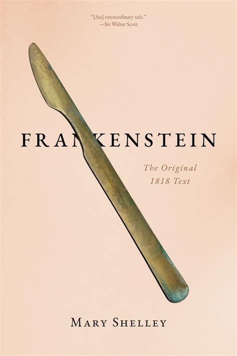 Frankenstein The Original 1818 Text Shelley Mary Grey Aldwin