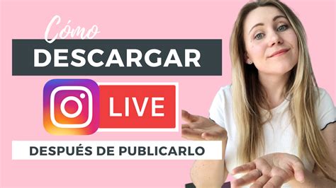 C Mo Descargar O Recuperar Los Directos De Instagram Platogonistas