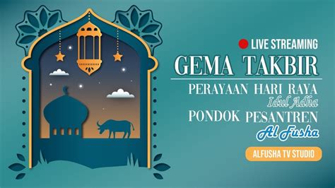 Live Streaming Acara Gema Takbir Hari Raya Idul Adha H Banin