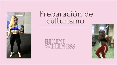 Voy a COMPETIR Preparación Bikini Wellness YouTube