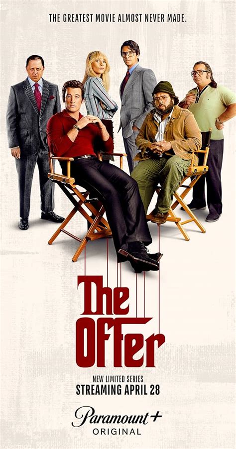 The Offer Tv Mini Series 2022 Full Cast And Crew Imdb