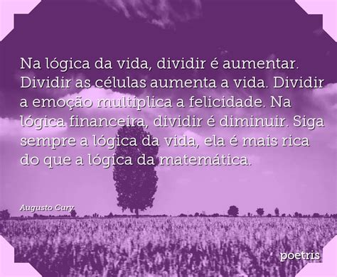 Na Lógica Da Vida Dividir é Aumentar Dividir As Células Aumenta A