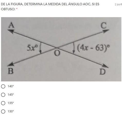 De La Figura Determina La Medida Del Ngulo Aoc Si Es Obtuso