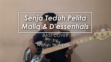 Senja Teduh Pelita Maliq D Essentials Bass Cover Youtube