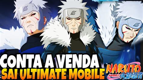 Naruto Mobile Conta A Venda Sai Ultimate Mobile Youtube