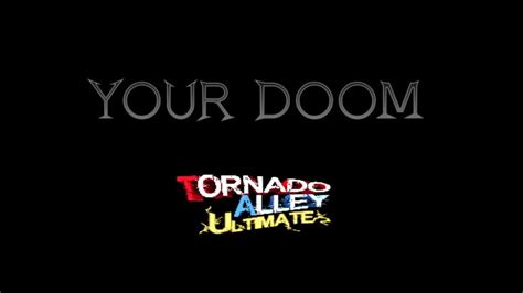 Your Doom Roblox Tornado Alley Ultimate Youtube