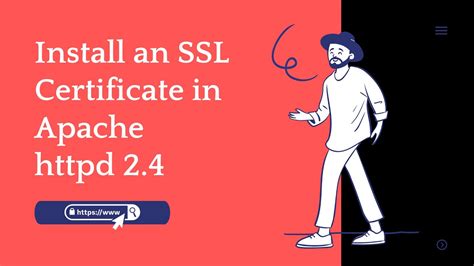 INSTALLING SSL CERTIFICATE ON Apache SERVER A Simple Step By