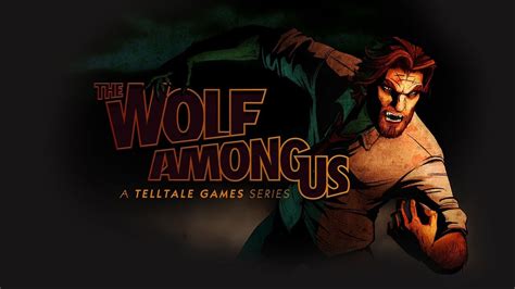 S E The Wolf Among Us Telltale Vostfr Youtube