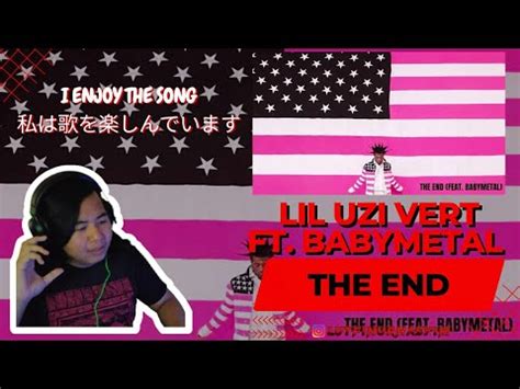 First Time Hearing Lil Uzi Vert The End Feat Babymetal Indonesia