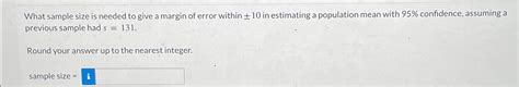 Solved What sample size is needed to give a margin of error | Chegg.com