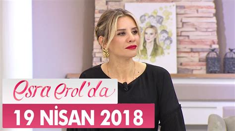 Esra Erol da 19 Nisan 2018 Perşembe Tek Parça Dailymotion Video