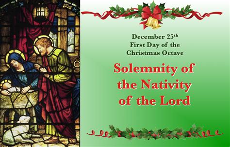 Dec 25th Solemnity Of The Nativity Of The Lord Catholic Liturgical Calendar Catholic Feast