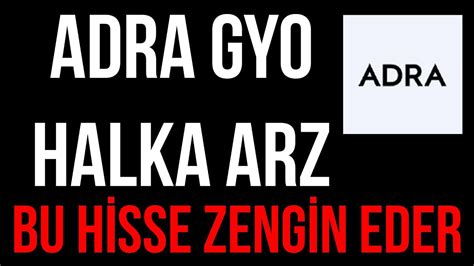 ADRA GYO HALKA ARZ ADRA GYO KATILIM ENDEKSİNE UYGUN MU KAÇ LOT VERİR