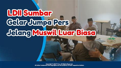 Ldii Tv Ldii Sumbar Gelar Jumpa Pers Jelang Muswil Luar Biasa Youtube