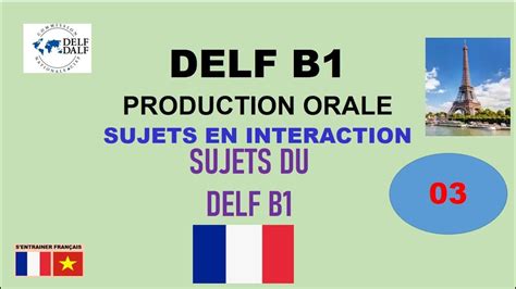 DELF B1 Production Oral Exemples Interactions YouTube