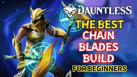 THE BEST CHAIN BLADES BUILD FOR BEGINNERS CHAIN BLADES GAMEPLAY AND