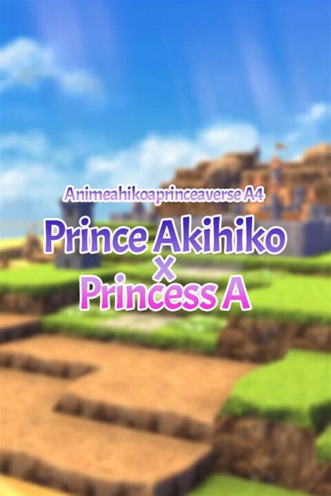 Animeahikoaprinceaverse A4 Prince Akihiko And Princess A Indienova