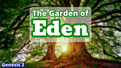 The Garden Of Eden Bible Study Genesis 2 Youtube