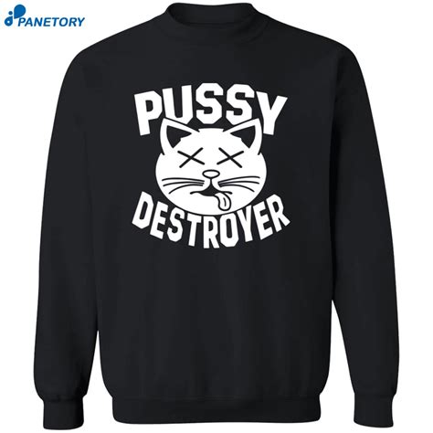 Cat Pussy Destroyer Shirt