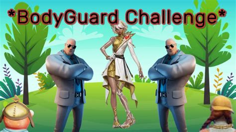 The Bodyguard Challenge In Fortnite Season 2 Youtube