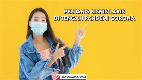 Mampu Bertahan Di Masa Krisis Pandemi Corona Dengan 5 Peluang Bisnis