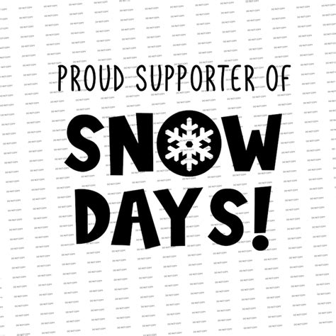 Digital Svgpng Proud Supporter Of Snow Days Etsy