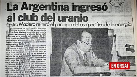 Hitos De La Ciencia Nacional Hace 40 Años Argentina Anunciaba Su