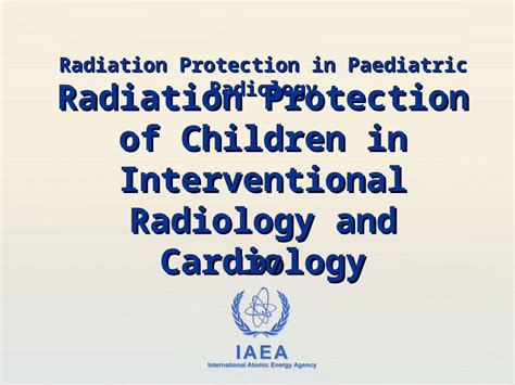 Ppt Radiation Protection In Paediatric Radiology Dokumen Tips