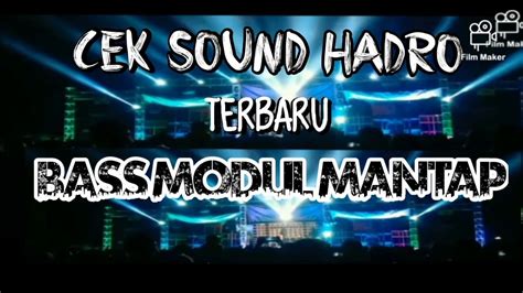 Cek Sound Hadroh Terbaru Bass Modul Mantap Youtube