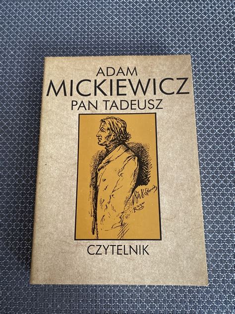 Ksi Ka Pan Tadeusz Adam Mickiewicz Ostr Wek Kup Teraz Na Allegro