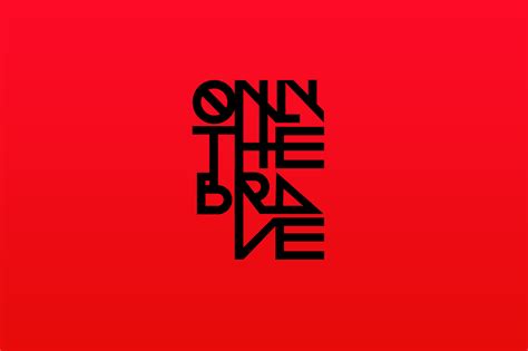 Only The Brave / Branding / on Behance
