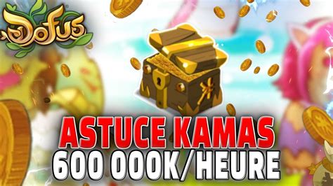 INCROYABLE ASTUCE KAMAS 600 000Kamas Heure Sur DOFUS Facile Rapide