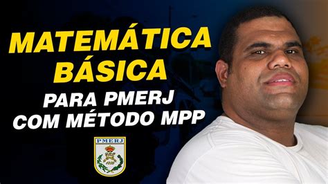 Matemática Básica para PMERJ Método MPP YouTube