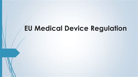 Ppt Eu Medical Device Regulation Powerpoint Presentation Free