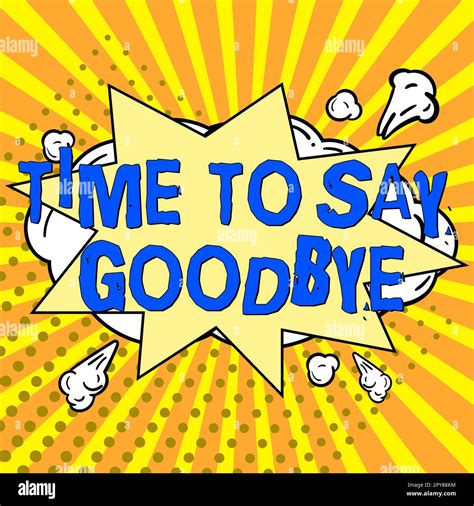 Inspiration Showing Sign Time To Say Goodbye Business Concept Bidding