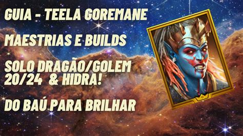 Guia Teela Goremane Maestrias E Builds Hidra Solo Drag O E Golem