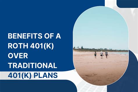 Benefits Of A Roth 401 K Over Traditional 401 K Plans Pd