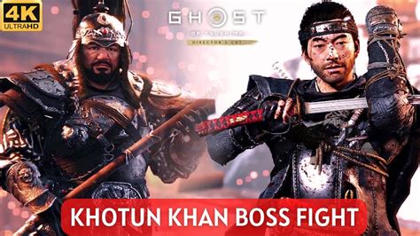 Ghost Of Tsushima Gameplay Walkthrough Khotun Khan Boss Fight 4K