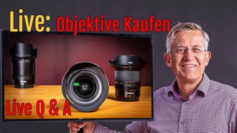 Live Q A Nikon Objektive Kaufen Youtube