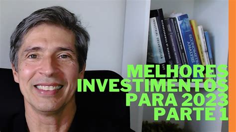 MELHORES INVESTIMENTOS PARA 2023 PANORAMA DA BLACKROCK PARTE 1 AO